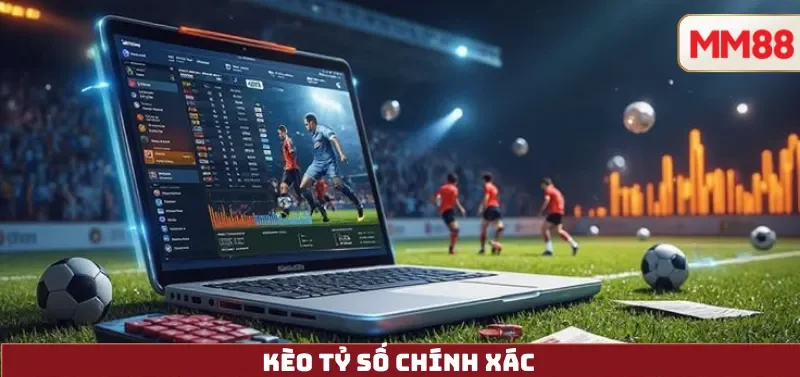 Kèo Tỷ Số Chính Xác (Correct Score): Phân Tích Xác Suất Ngụ Ý & Kỹ Thuật Dutching 2 Kèo Tỷ Số Chính Xác
